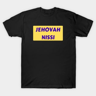 Jehovah Nissi - Lord Is My Banner | Christian Typography T-Shirt